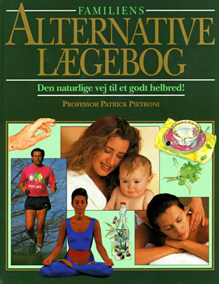 Familiens alternative lægebog af Patrick Pietroni