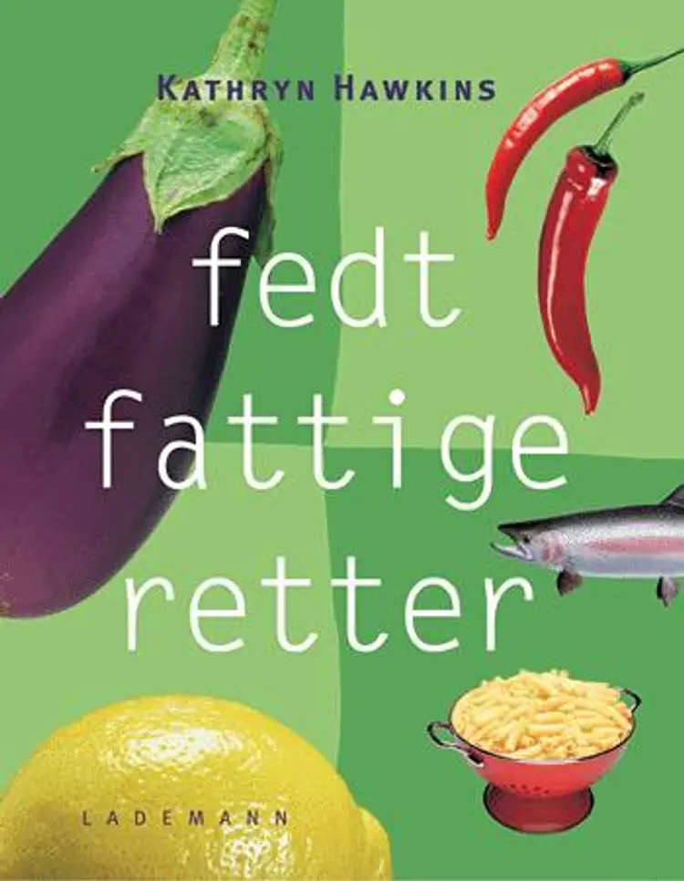 Fedtfattige retter af Kathryn Hawkins