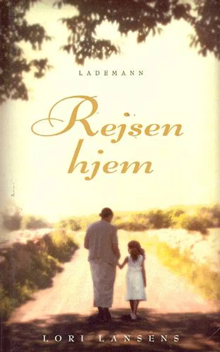 Rejsen hjem af Lori Lansens