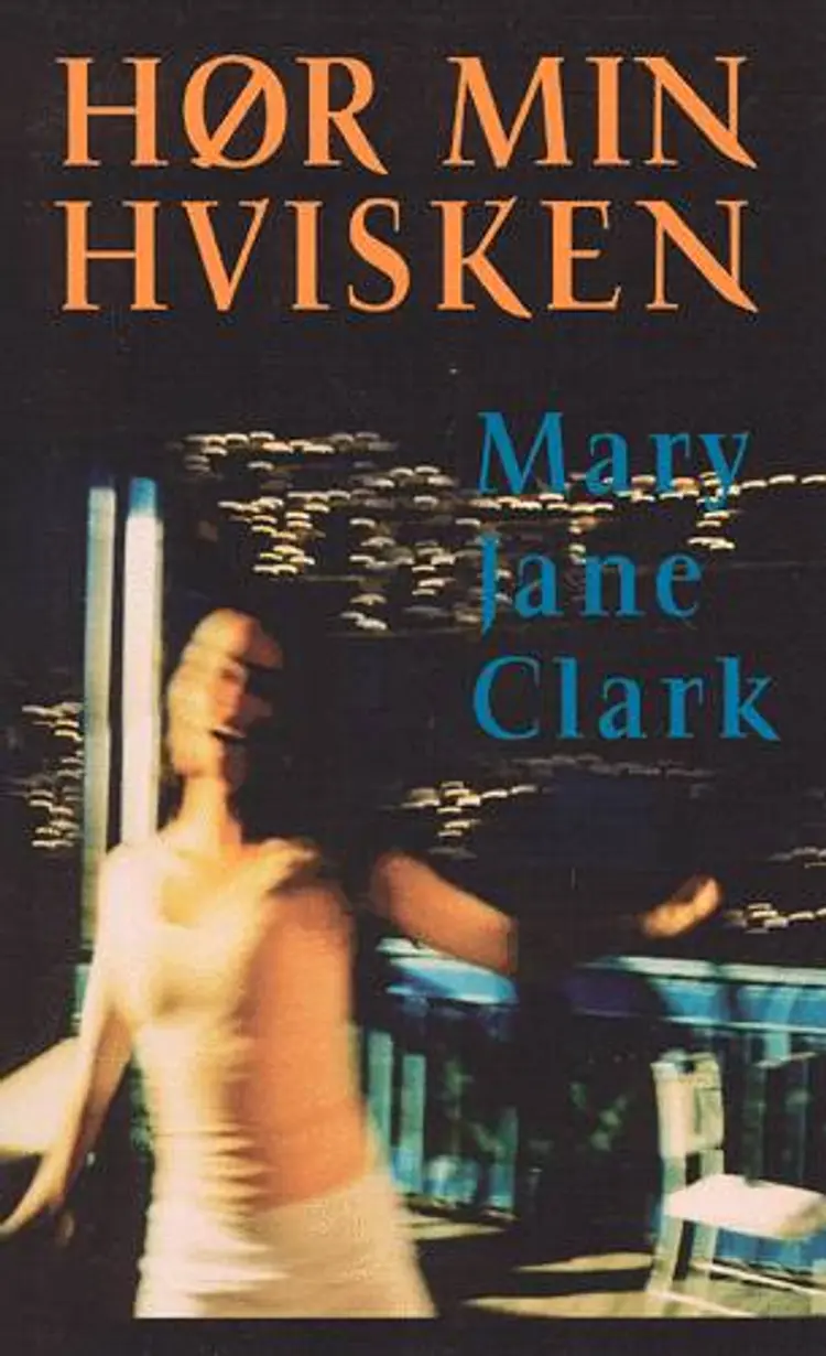 Hør min hvisken af Mary Jane Clark