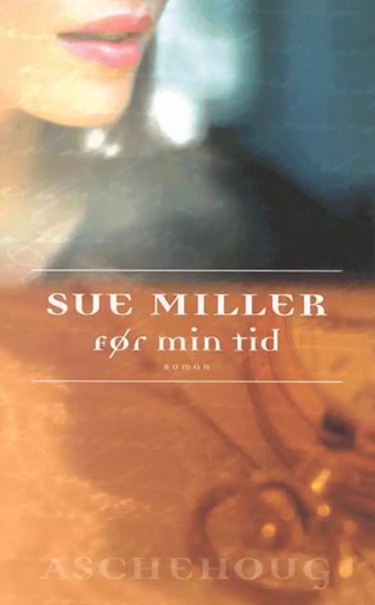 Før min tid af Sue Miller