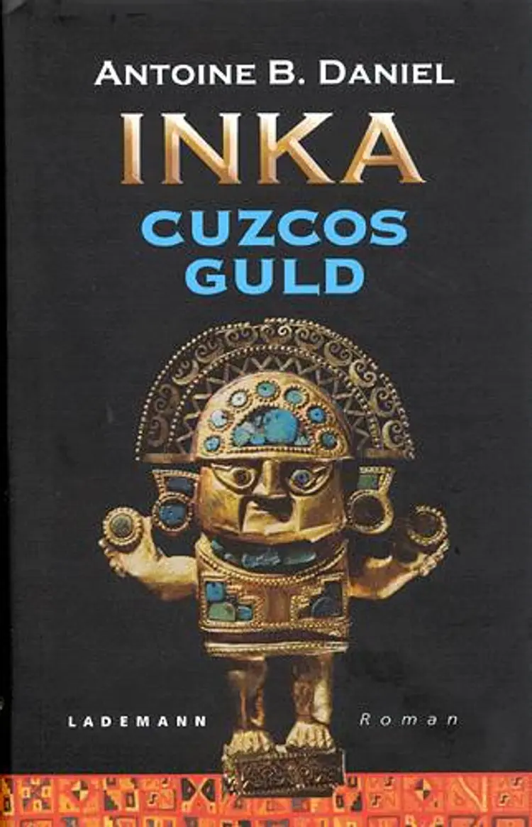 Cuzcos guld af Antoine B. Daniel