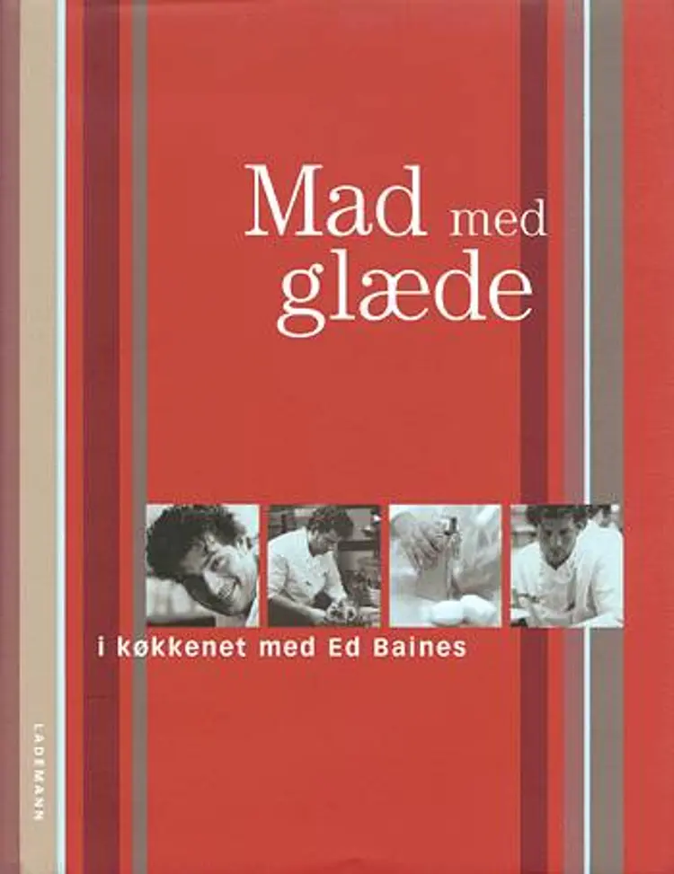 Mad med glæde af Ed Baines