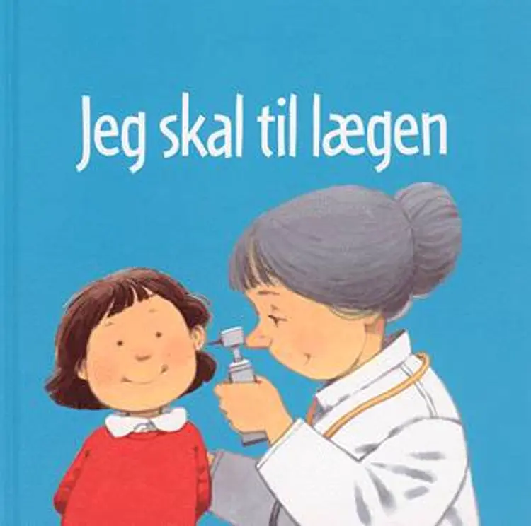 Jeg skal til lægen af Anne Civardi