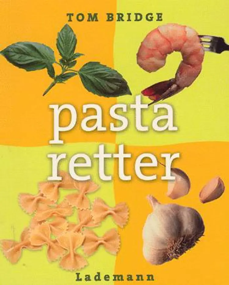 Pasta retter af Tom Bridge