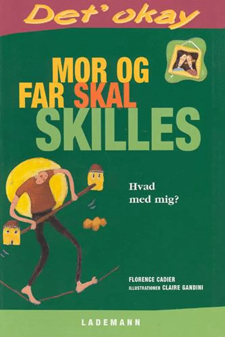 Mor og far skal skilles af Florence Cadier