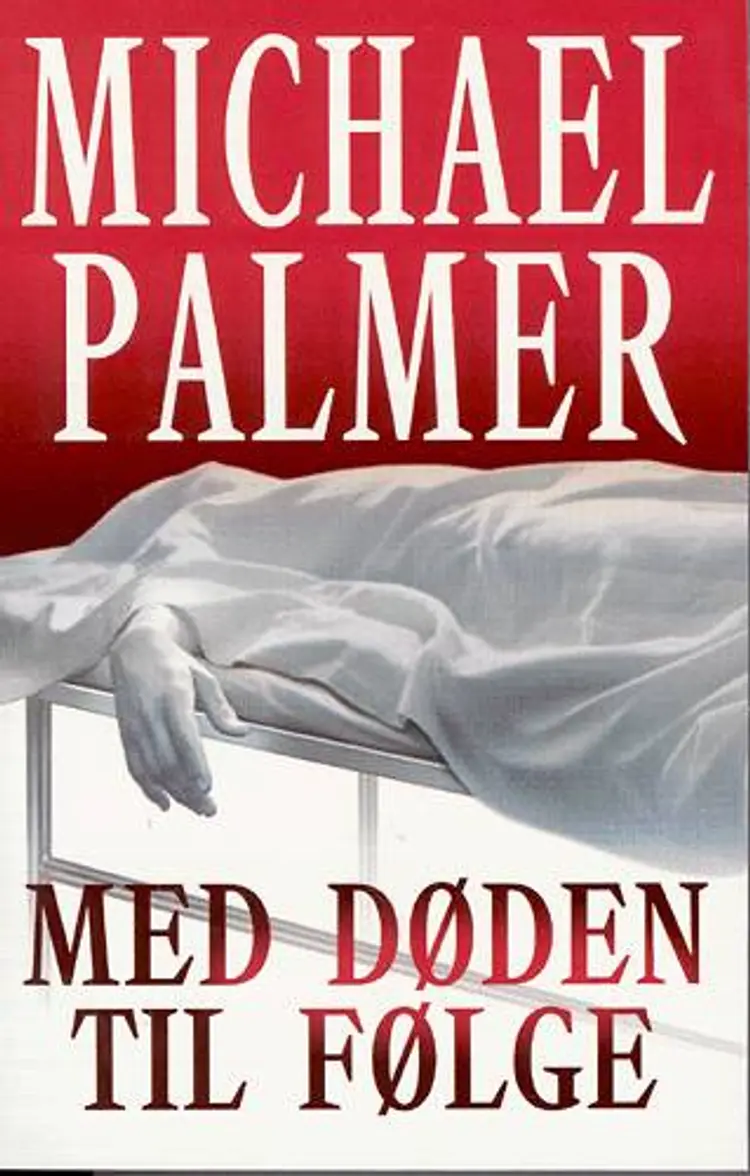 Med døden til følge af Michael Palmer
