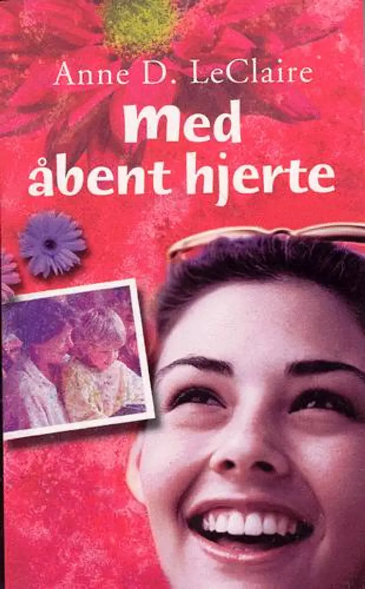 Med åbent hjerte af Anne D. LeClaire