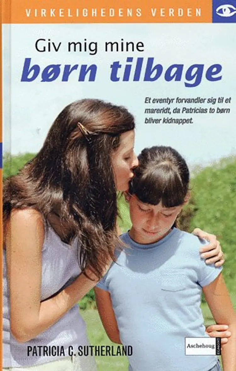 Giv mig mine børn tilbage af Patricia C. Sutherland