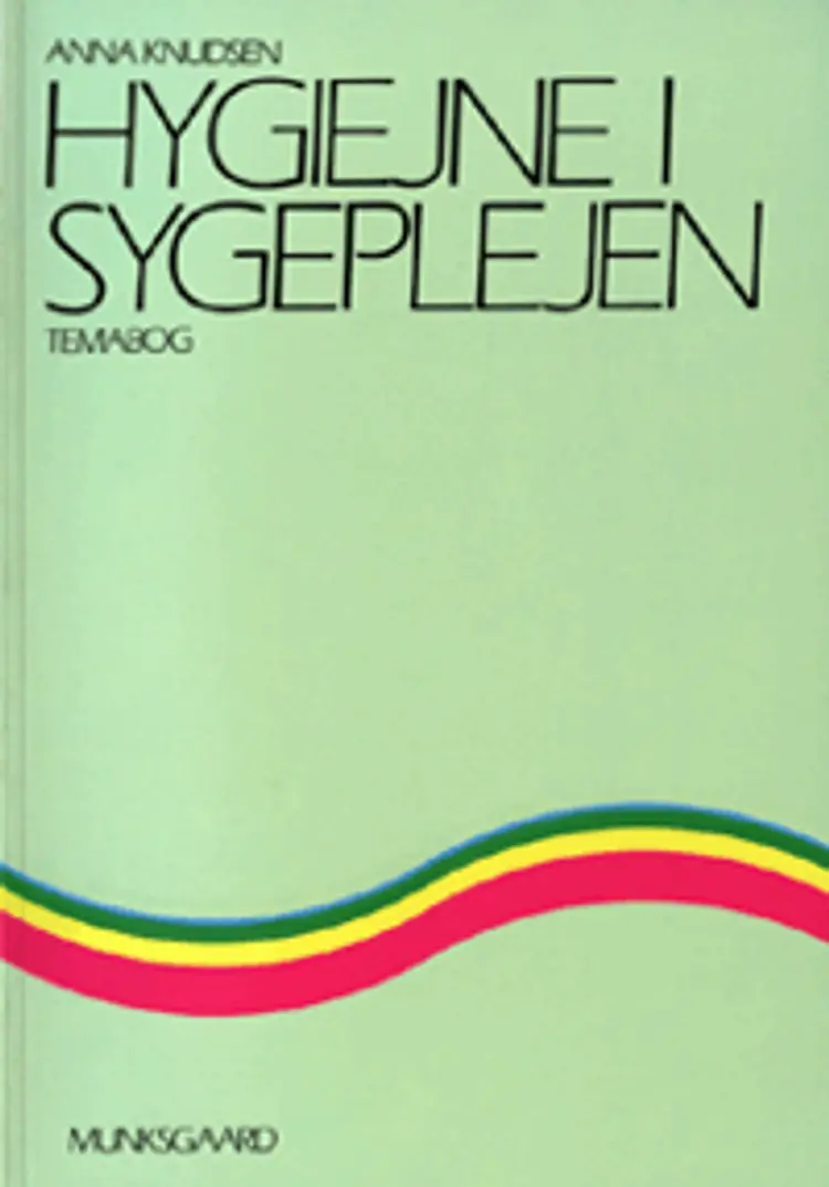 Hygiejne i sygeplejen af Anna Knudsen