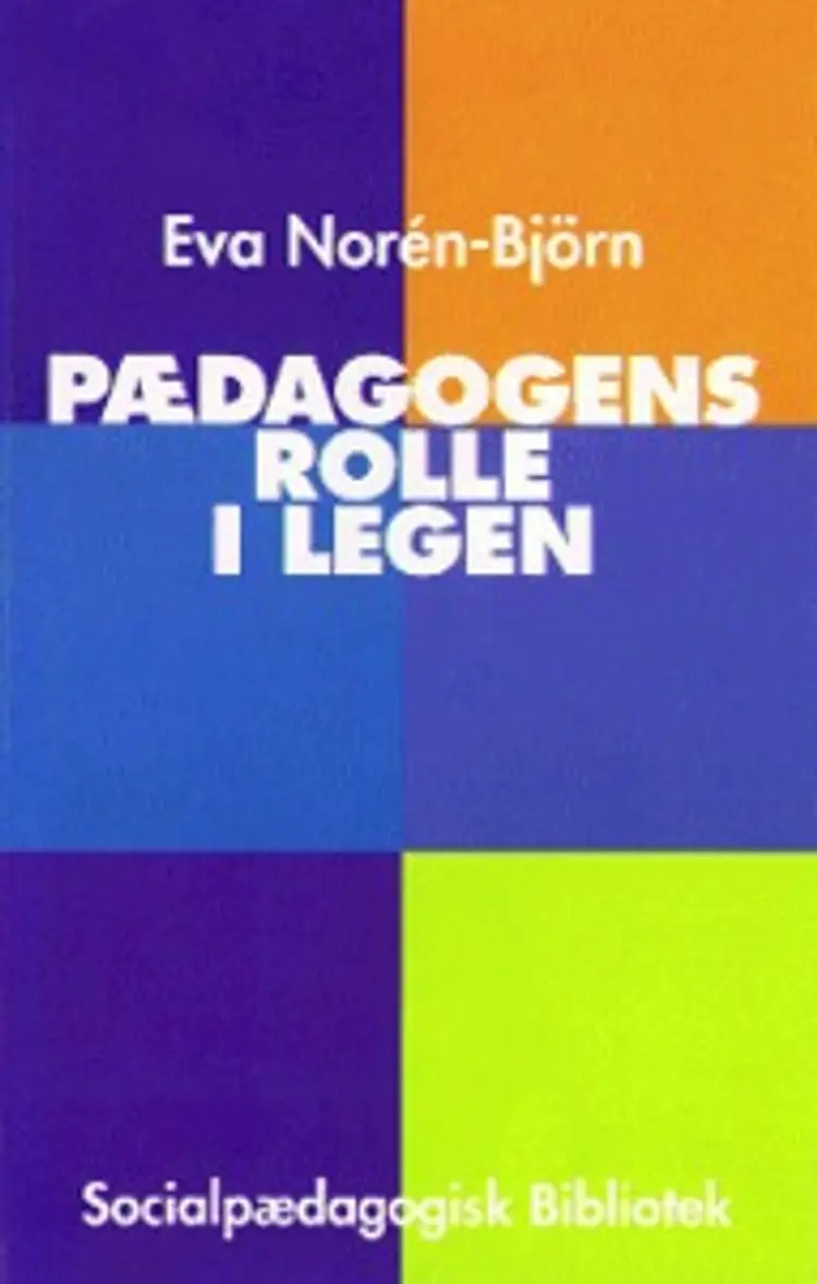 Pædagogens rolle i legen af Eva Norén-Björn