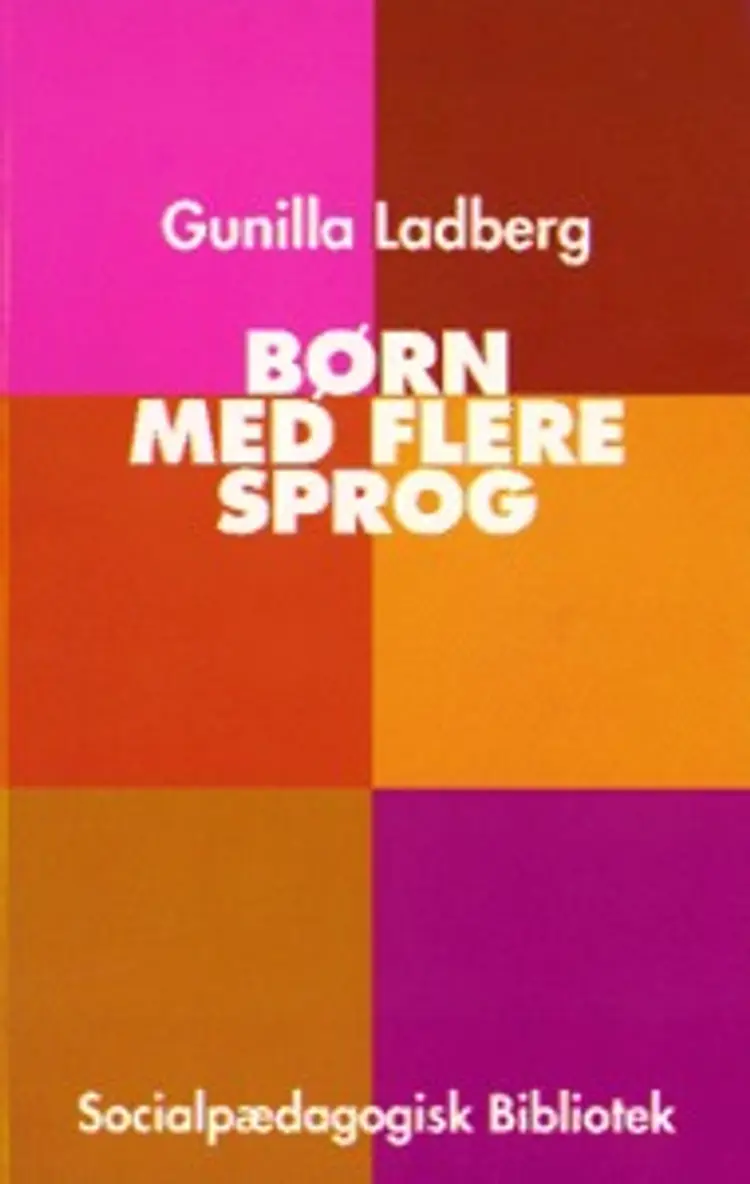 Børn med flere sprog af Gunilla Ladberg
