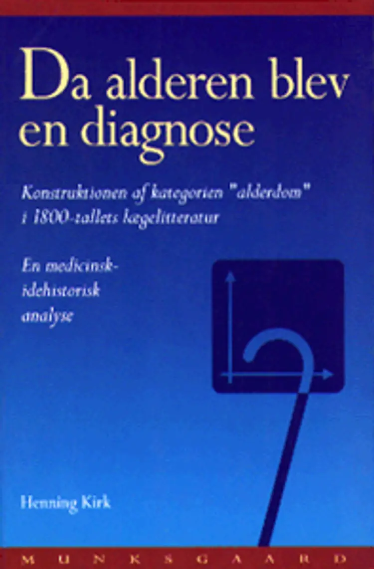 Da alderen blev en diagnose af Henning Kirk