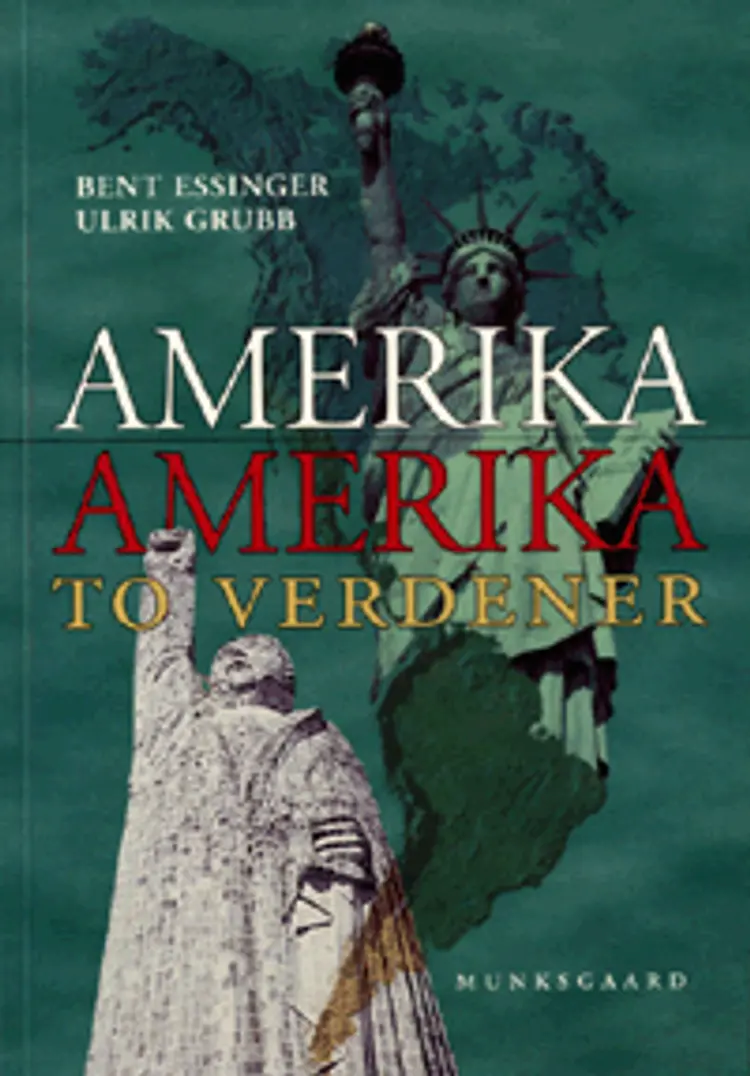 Amerika, Amerika - to verdener af Bent Essinger