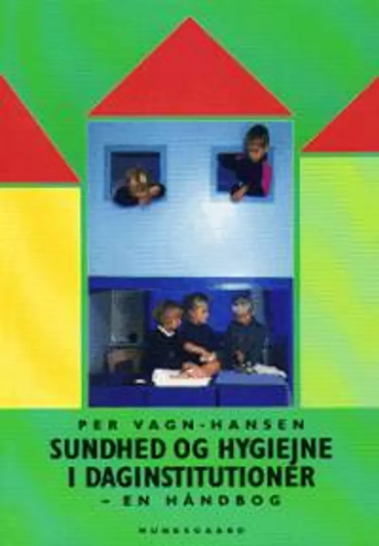 Sundhed og hygiejne i daginstitutioner af Per Vagn-Hansen