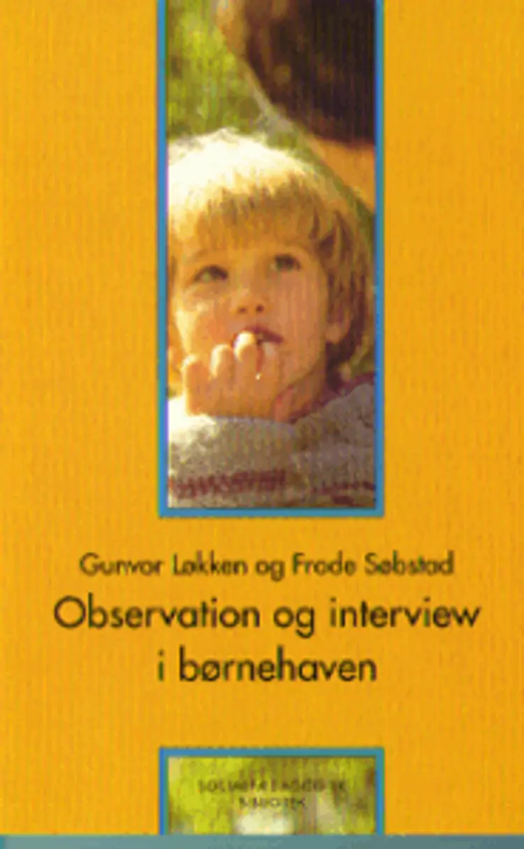 Observation og interview i børnehaven af Gunvor Løkken