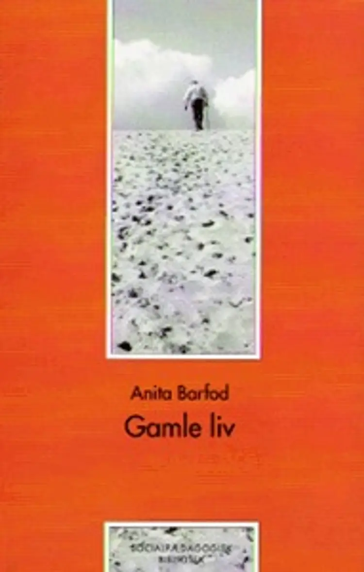 Gamle liv af Anita Barfod
