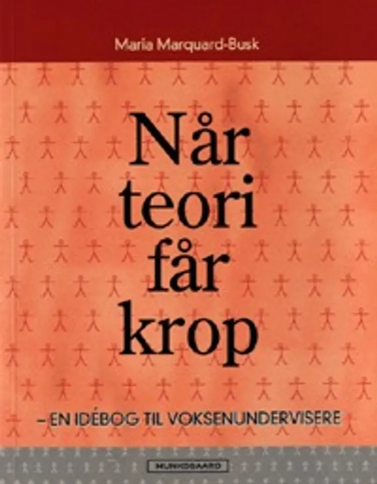 Når teori får krop af Maria Marquard Busk