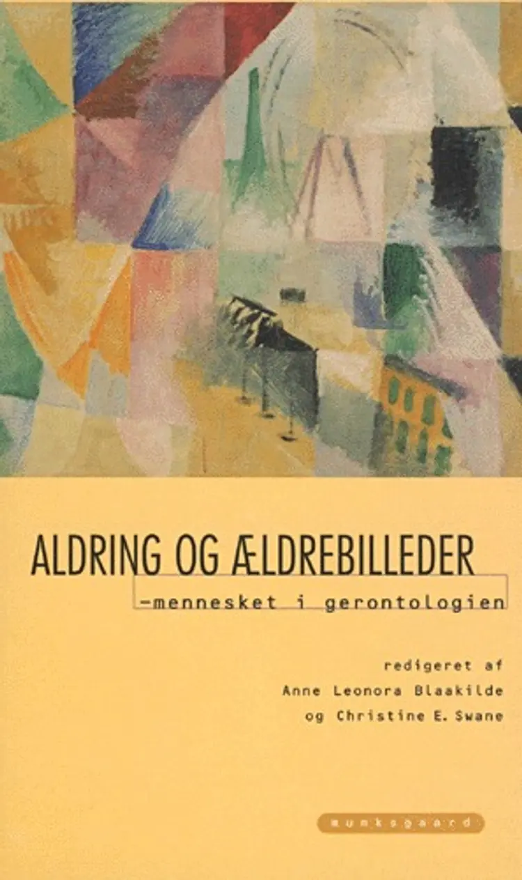 Aldring og ældrebilleder af Christine E. Swane