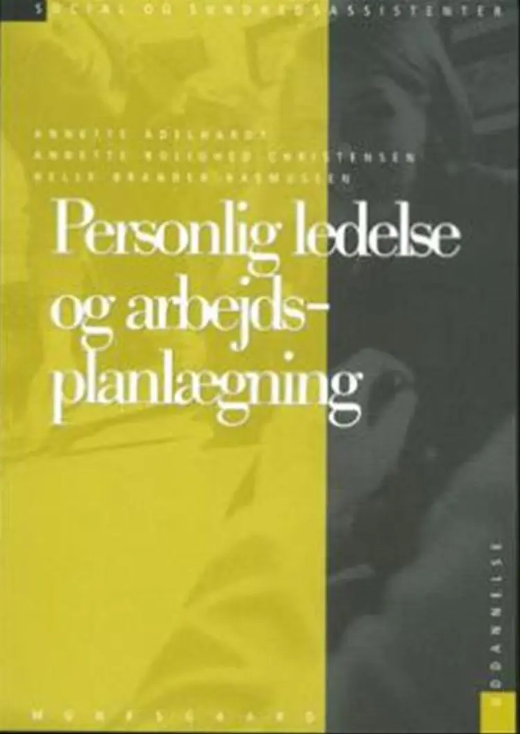 Personlig ledelse og arbejdsplanlægning af Annette Adelhardt