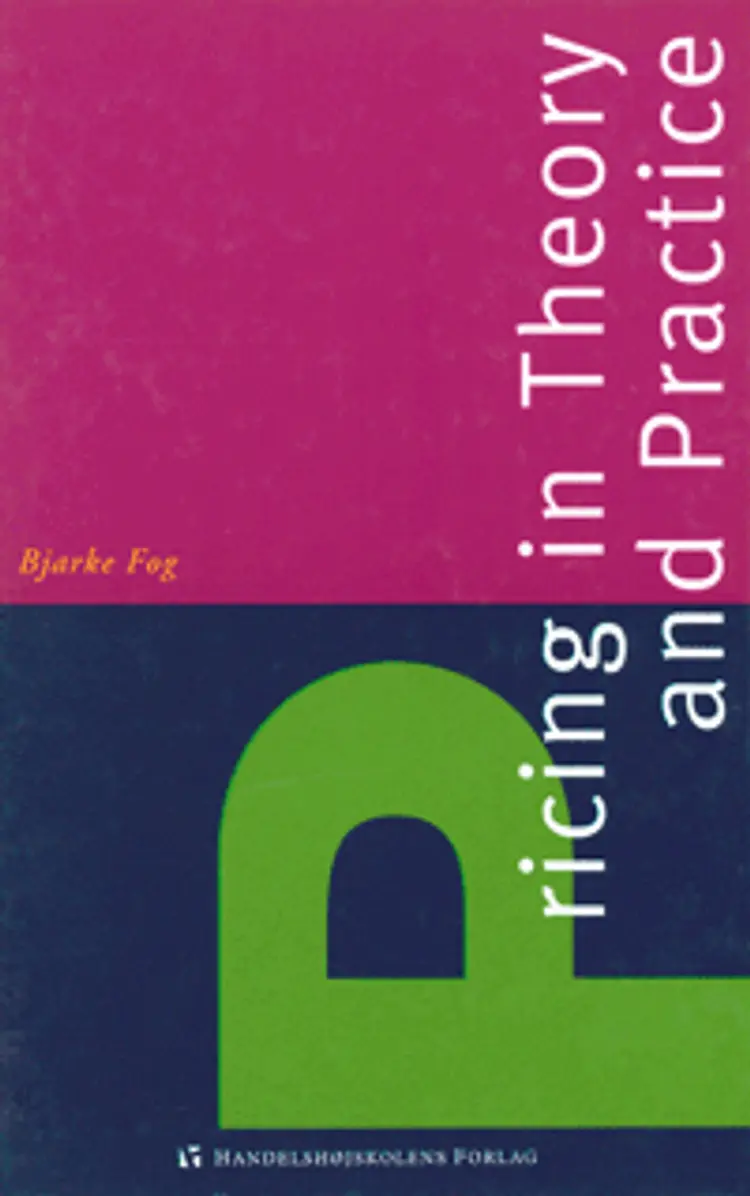 Pricing in theory and practice af Bjarke Fog