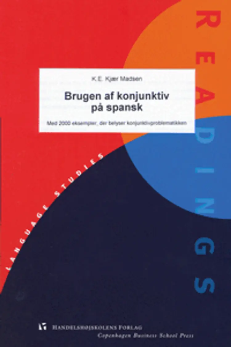 Brugen af konjunktiv på spansk af K. E. Kjær Madsen