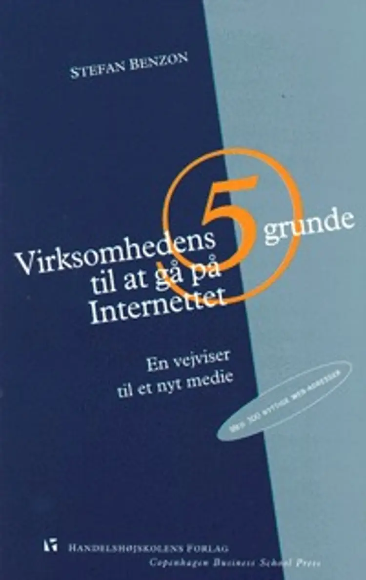 Virksomhedens fem grunde til at gå på Internettet af Stefan Benzon