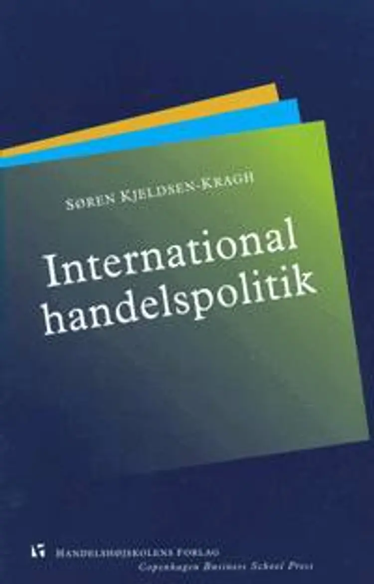 International handelspolitik af Søren Kjeldsen-Kragh