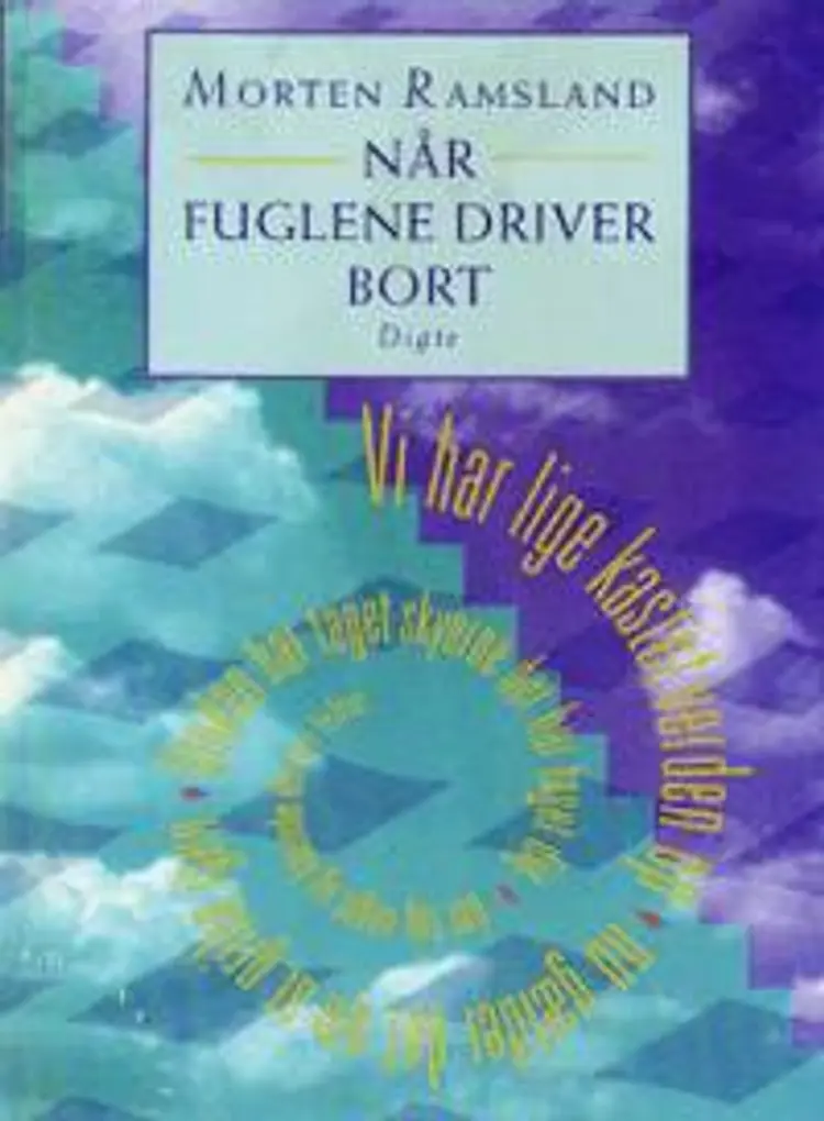 Når fuglene driver bort af Morten Ramsland