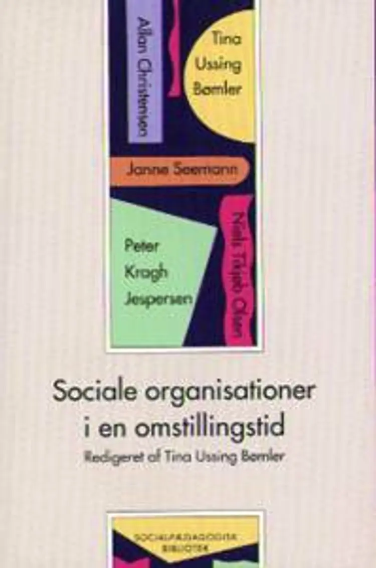 Sociale organisationer i en omstillingstid af Tina Ussing Bømler