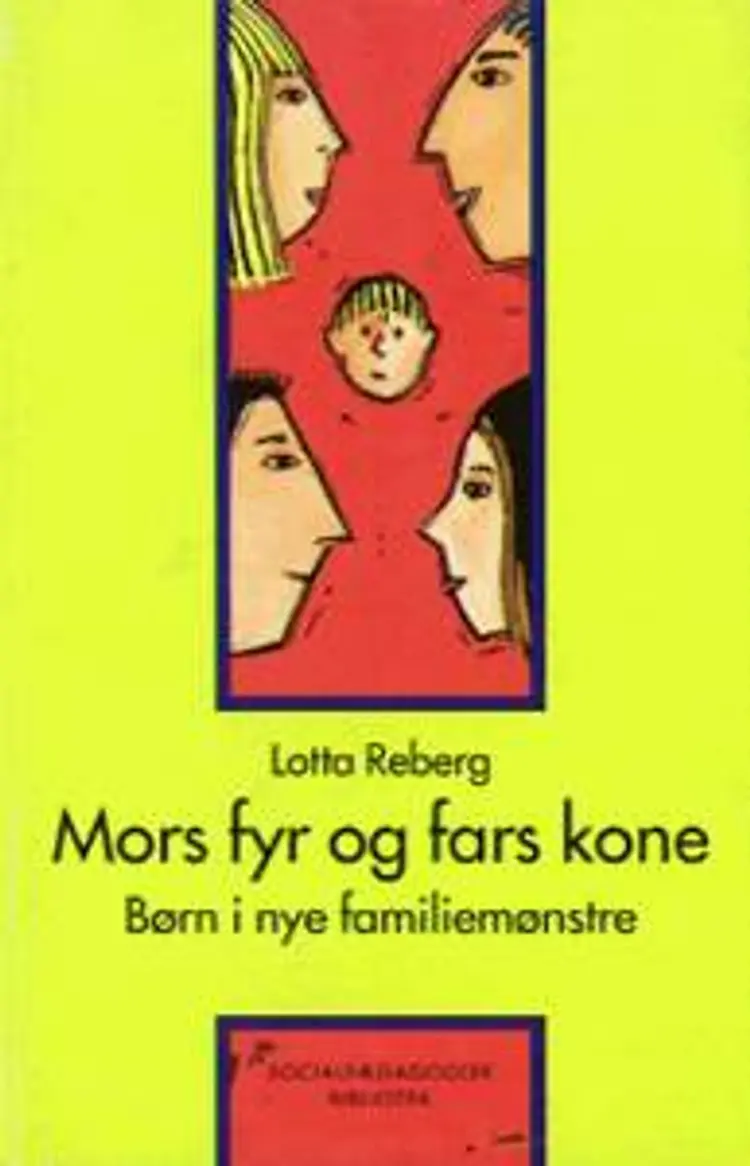 Mors fyr og fars kone af Lotta Reberg