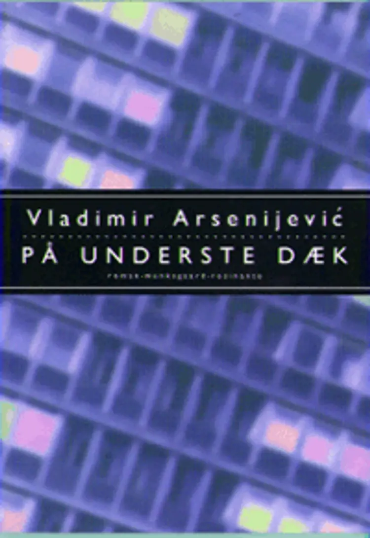 På underste dæk af Vladimir Arsenijevi´c
