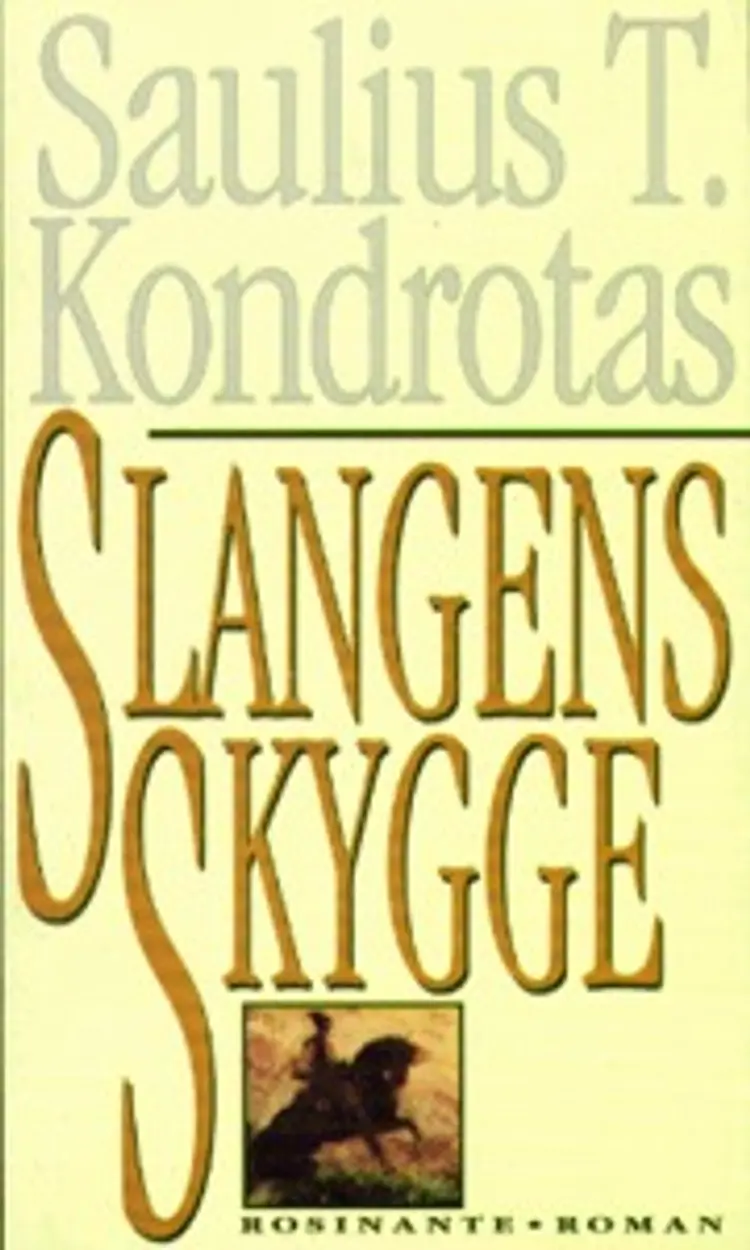 Slangens skygge af Saulius T. Kondrotas