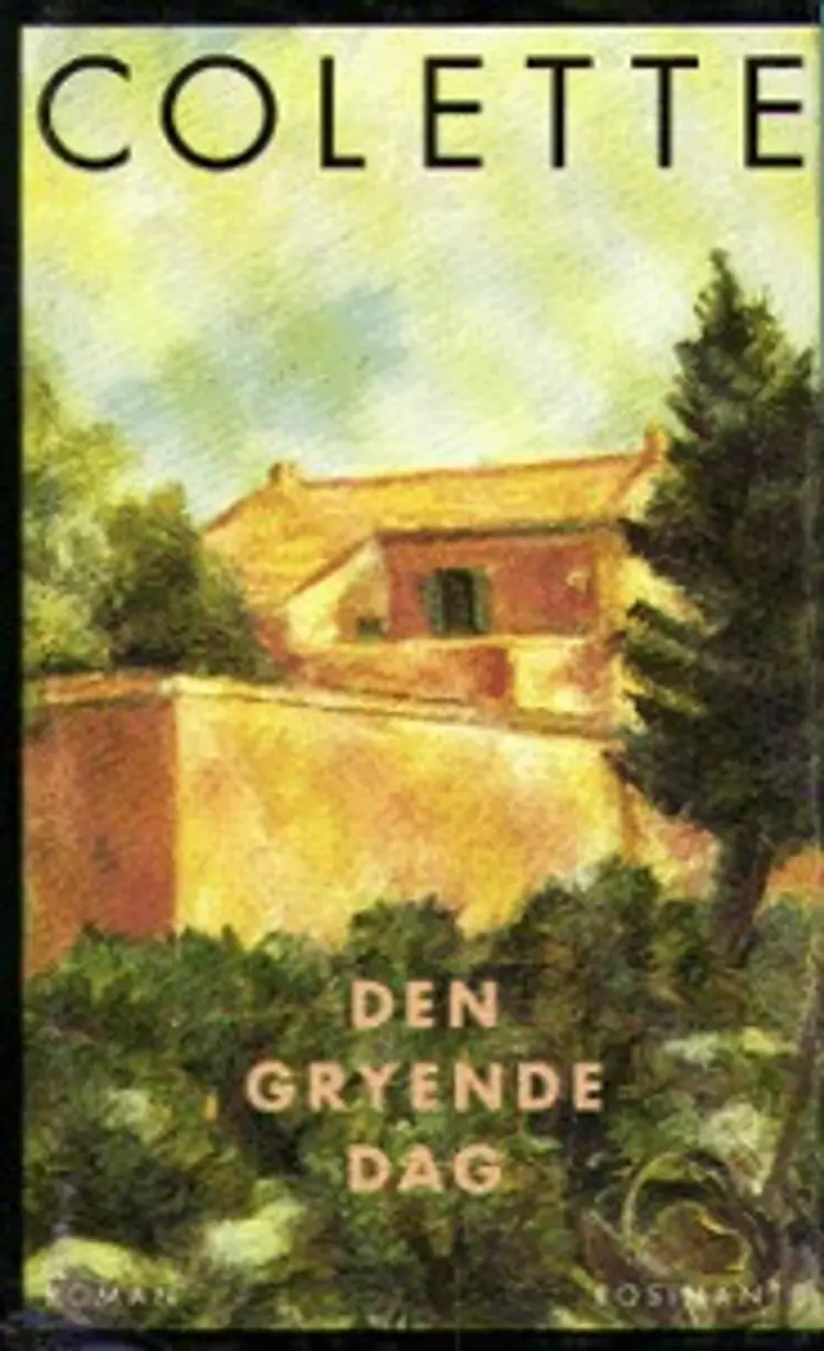 Den gryende dag af Sidonie-Gabrielle Colette