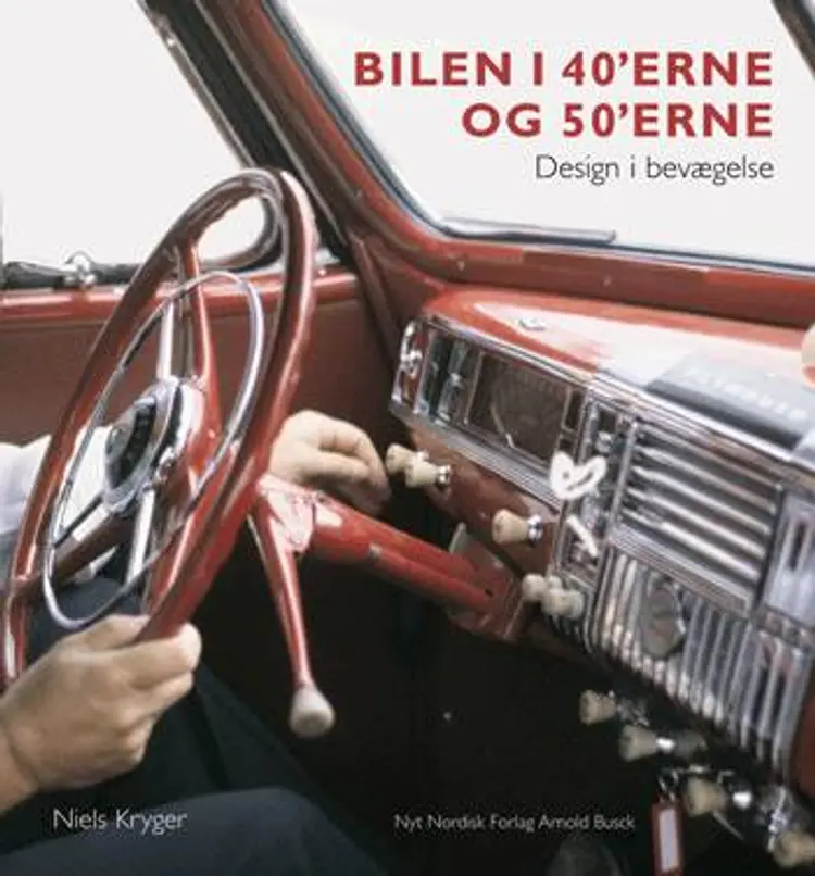 Bilen i 40'erne og 50'erne af Niels Kryger