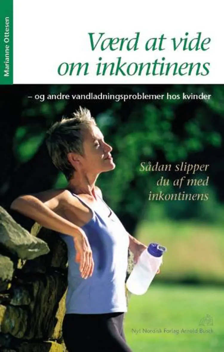 Værd at vide om inkontinens af Marianne Ottesen