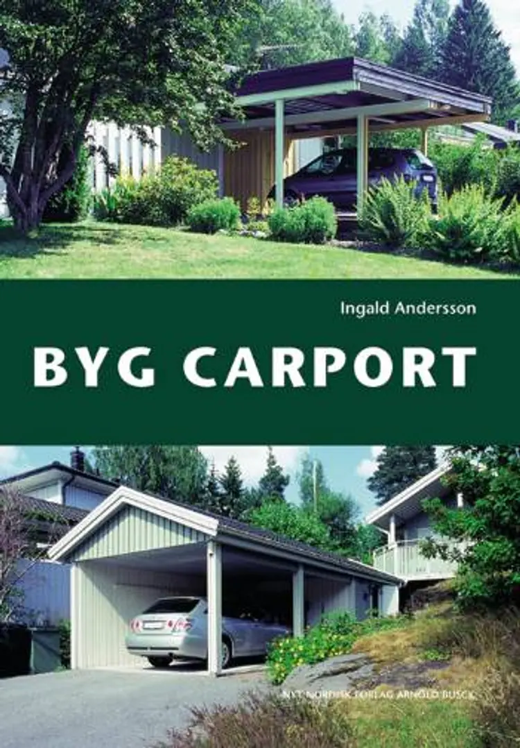 Byg carport af Ingald Andersson