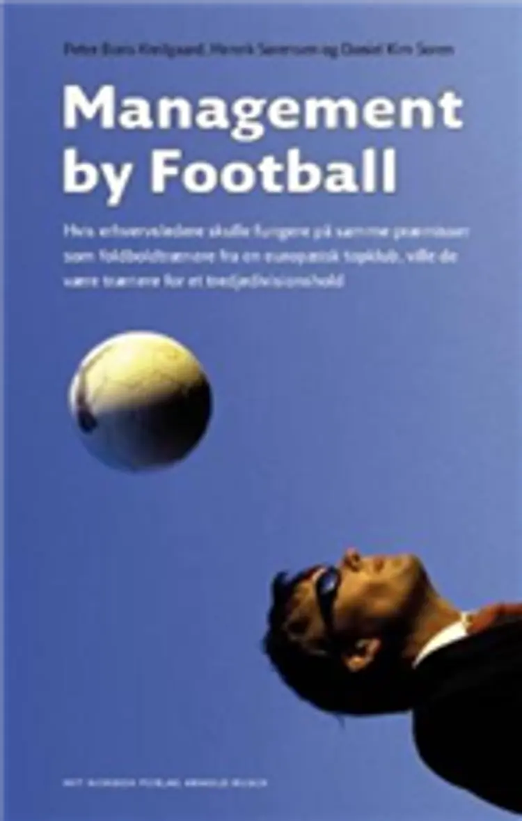 Management by Football af Henrik Aage Sørensen