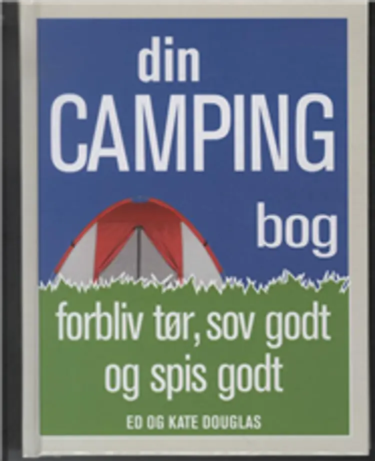 Din camping bog af Ed Douglas