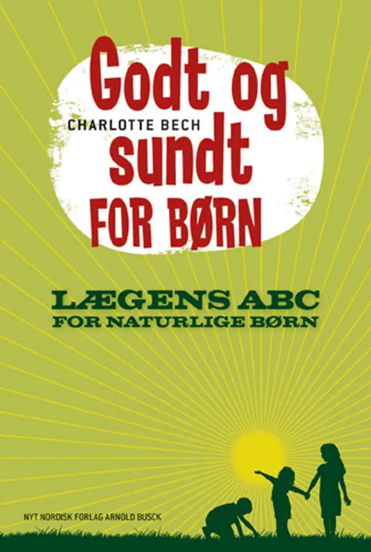 Godt og sundt for børn af Charlotte Bech