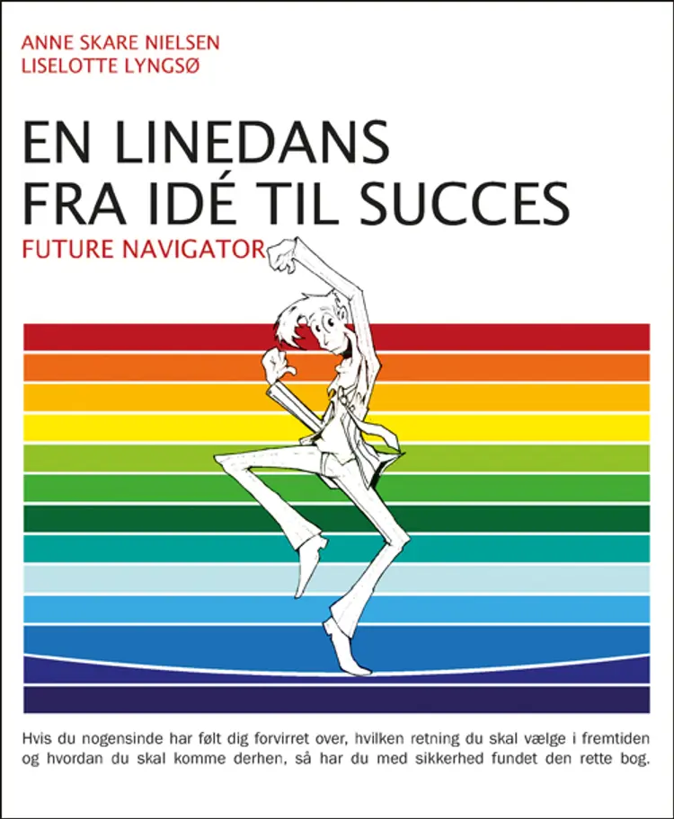 En linedans fra idè til succes af Liselotte Lyngsø