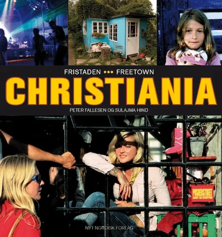 Fristaden Christiania af Sulaima Hind
