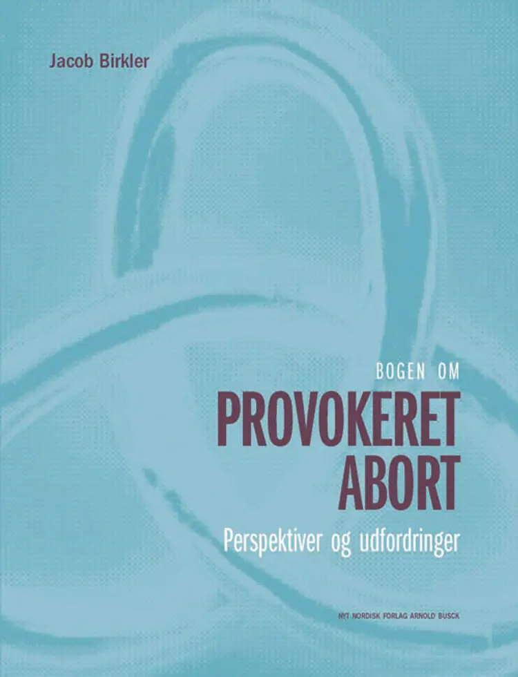 Bogen om provokeret abort af Jacob Birkler