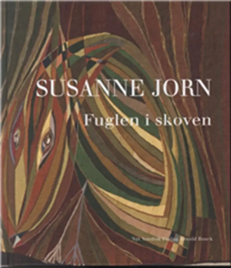 Fuglen i skoven af Susanne Jorn