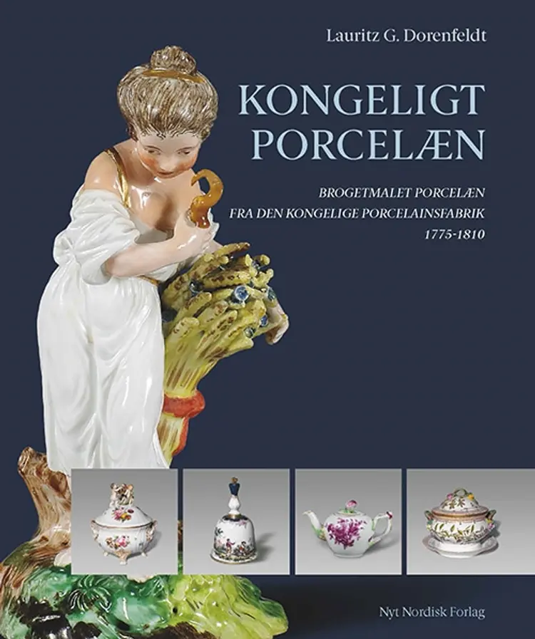 Kongeligt porcelæn af Lauritz G. Dorenfeldt