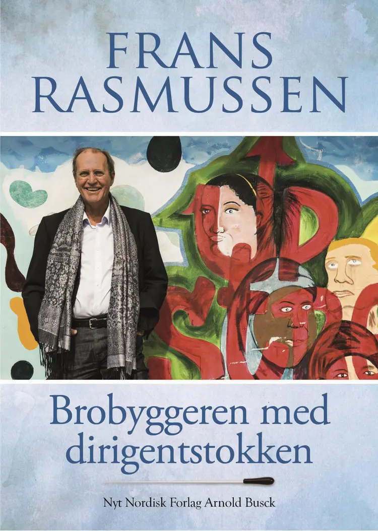 Brobyggeren med dirigentstokken af Frans Rasmussen