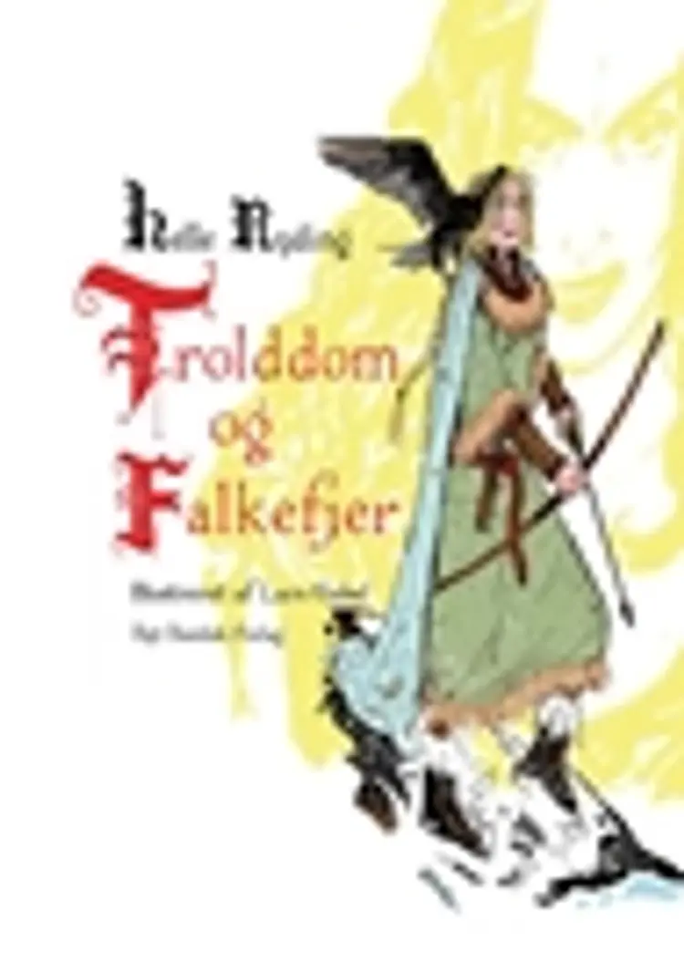Trolddom og falkefjer af Helle Ryding