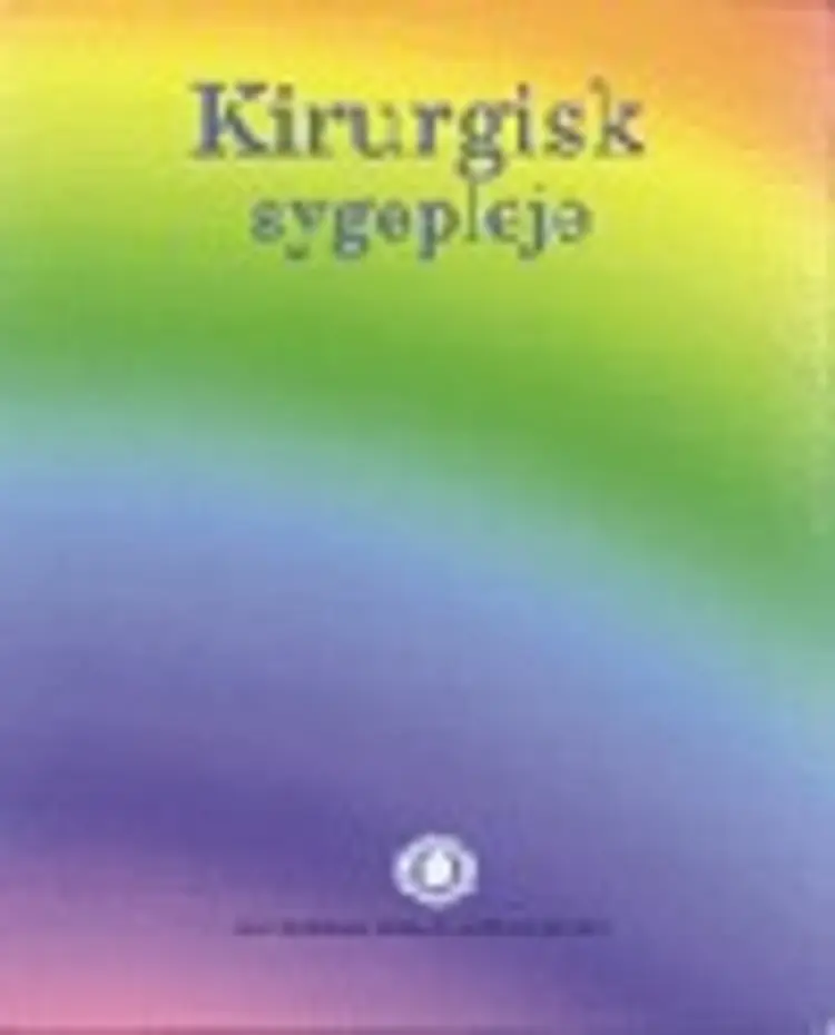 Kirurgisk sygepleje af Jens Bydam