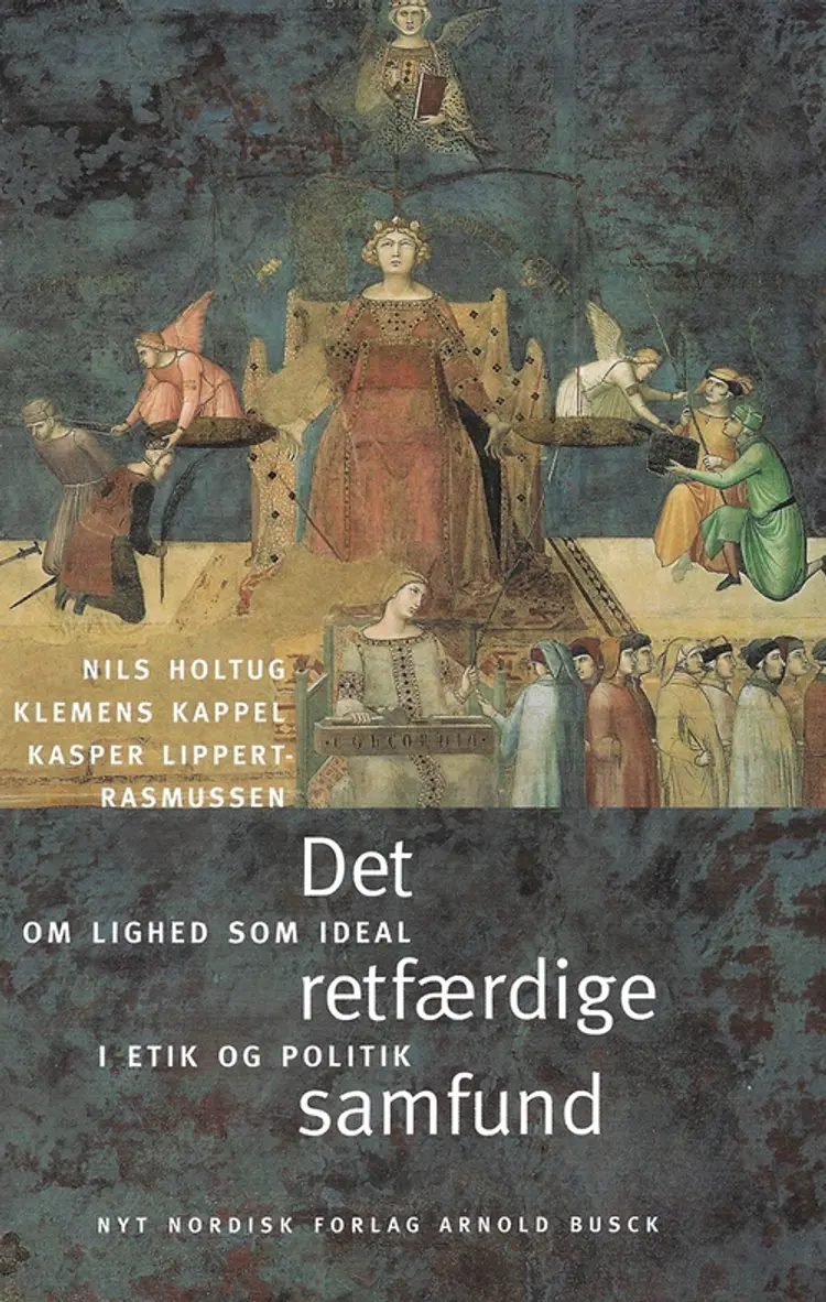 Det retfærdige samfund af Kasper Lippert-Rasmussen