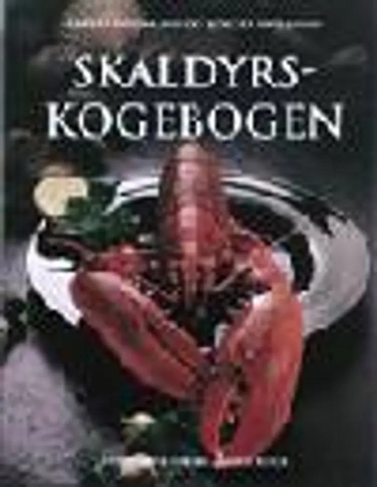 Skaldyrskogebogen af Anton Mosimann